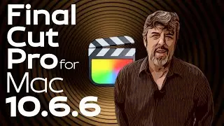 What's New in Final Cut Pro 10.6.6