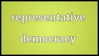 Representative democracy Meaning