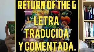 RETURN OF THE G - Outkast 👉 Letra Traducida Al español