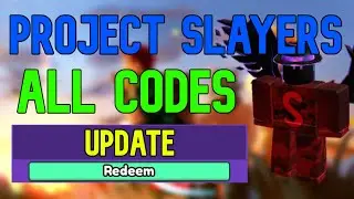 ALL Project Slayers CODES | Roblox Project Slayers Codes (May 2023)