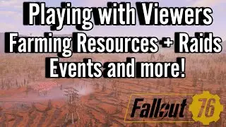 Fallout 76 !builds Community Raids and Events | Tips and Tricks | !gt to Join!