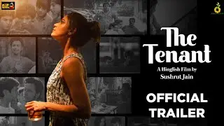 The Tenant | Official Trailer | Shamita Shetty | Rudhraksh Jaiswal | Swanand Kirkire | Sheeba Chadha