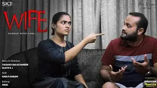 Wife | Your Stories EP - 44 | SKJ Talks | Over Controlling Wife | Relationship Short Film | Eng Sub