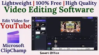 Best Software for Editing Video for YouTube | Microsoft Clipchamp Video Editor