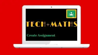 03. How to Create Assignment in Google Classroom