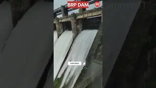BRP Dam Gate Open 2024 | 