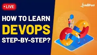 How to Learn DevOps Step by Step | Devops Roadmap | DevOps Career | Intellipaat