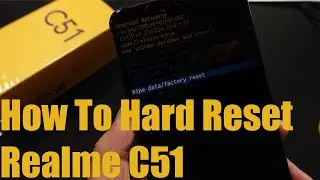 How To Hard Reset Realme C51