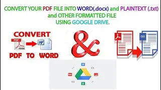 PDF to WORD(.docx), Plaintext(.txt) Convert Using Google Drive | Convert Any File in 10 Seconds |