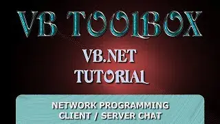 VB.NET Tutorial - Client / Server Network Programming - Simple Chat Application