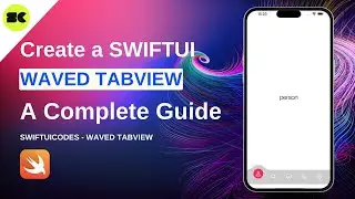 SwiftUI: Creating Stunning Interfaces with Waved TabView 🔥