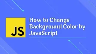 How to Change Background Color by JavaScript | JavaScript Mini Project for Beginners | 2022