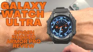 Galaxy Watch Ultra - Spigen Rugged Armor Pro Case Review