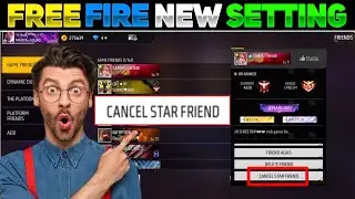 FREE FIRE NEW SETTING SET AS A START FRIEND | CANCEL✖️ START FRIEND NEW SETTING IN FREE FIRE