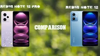 Redmi Note 12 VS Redmi Note 12 Pro Comparison #redminote12 #redminote12pro