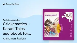 Crickematics - Karadi Tales audiobook for kids by Anshumani Ruddra · Audiobook preview