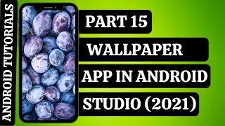 Wallpaper App in Android Studio | Part 15 - Creating Screenshots | Android Tutorials