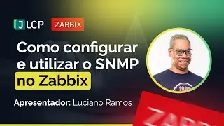 Como configurar e monitorar via SNMP no Zabbix