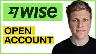 How to Open Account in Wise App (2024)