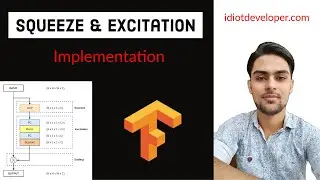 Squeeze and Excitation Network Implementation in TensorFlow | Channel-wise Attention Mechanism