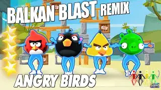 🌟 Balkan Blast Remix -Angry Birds [Just Dance 2016]  Unlimited version 🌟