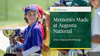 Memories Made at Augusta National | Drive, Chip & Putt National Finals
