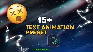 Top 15+ Alight Motion Text Animation xml | AlightMotion Preset Download Free 15+ text presets
