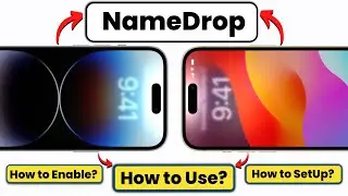 How to Use NameDrop on iPhone? Share your Contact Easily [Complete NameDrop Tutorial]