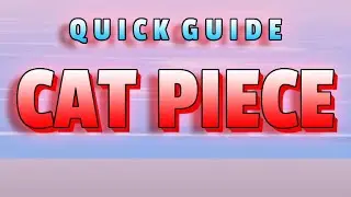 QUICK LEVELING GUIDE | Cat Piece