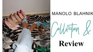My Manolo Blahnik Collection & Review || Chiara's Atelier