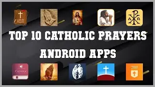 Top 10 Catholic Prayers Android App | Review