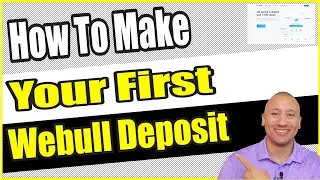 How To Set Up Your Webull Account | How To Make Your First Deposit Via ACH | Webull Account Opening