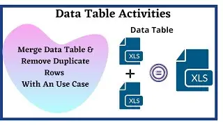 Merge Data Table & Remove Duplicate Rows With An Use Case