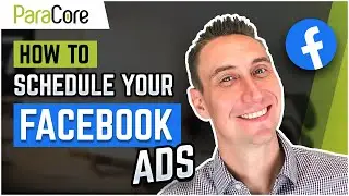 Facebook Ad Scheduling [Complete Guide 2021]