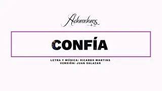 ADORADORES 4 - CONFÍA (LYRIC VIDEO)