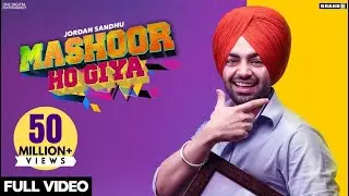 Jordan Sandhu : MASHOOR HO GIYA (Official Video) Bunty Bains | Desi Crew | Nikki Kaur | Brand B