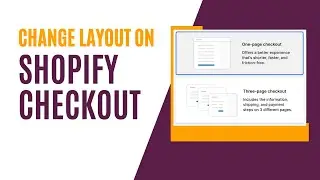 Change Your Shopify Checkout Layout ( One Step or Three Page Checkout)