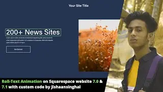 RollText Animation on Squarespace website 7.0 & 7.1 with custom code by jishaansinghal