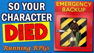 Backup & Replacement Characters - Running RPGs