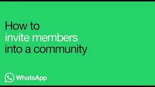 How to Invite Members Into A Community | WhatsApp