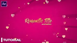 After Effects Tutorial - Romantic Title Animation in After Effects