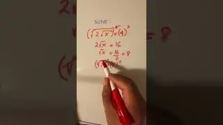 Squaring both sides of the equation to solve for x
