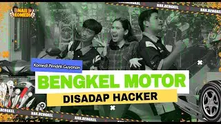 TERUNGKAP IDENTITAS HACKER YANG RETAS BENGKEL TERNAMA #komedipopuler #sketsakomedi #ngakakkocak