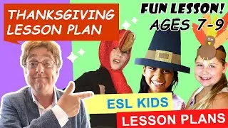 Thanksgiving Lesson Plan for ESL Kids (ages 7-9)