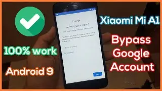 Xiaomi Mi A1 MDG2 FRP Bypass Google Account Android 10