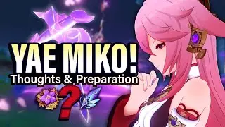 Preparing for YAE MIKO! Thoughts on Yae’s Kit, Artifact Builds, Teams & Considerations | Genshin 2.5