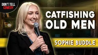 Catfishing Old Men | Sophie Buddle | Stand Up Comedy