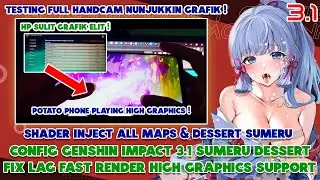 CONFIG GENSHIN IMPACT ANDROID NEW UPDATES 3.1 | NO FRAMEDROP FIX LAG FAST RENDER 24, 30, 45, 60 FPS