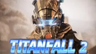 TITANFALL 2 - INTRO VIDEO