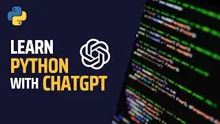 learn python programming with chatgpt - use chat gpt to learn & code faster